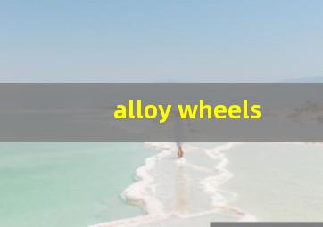 alloy wheels